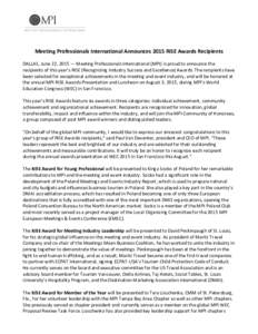 Meeting Professionals International Announces 2015 RISE Awards Recipients DALLAS, June 22, 2015 — Meeting Professionals International (MPI) is proud to announce the recipients of this year’s RISE (Recognizing Industr