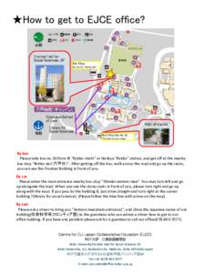 ★How to get to EJCE office?  Frontier Hall for Social Sciences , 6F  Bus Stop
