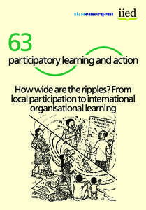 63  participatory learningandaction How wide are the ripples? From local participation to international organisational learning