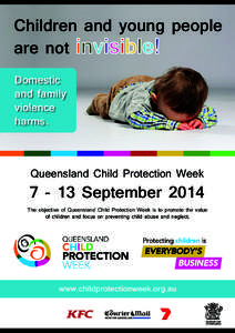 Children and young people are not invisible! Domestic and family violence harms.