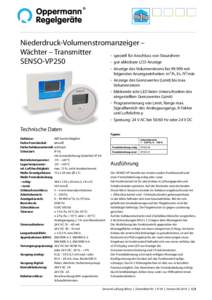 Niederdruck-Volumenstromanzeiger – Wächter – Transmitter •	 speziell für Anschluss von Staurohren •	 gut ablesbare LCD-Anzeige SENSO-VP250