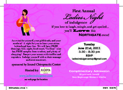 Ladies Night First Annual of indulgence  If you love to laugh, mingle, and get spoiled...