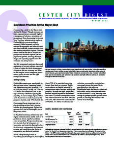 CENTER CITY DIGEST THE NEWSLETTER OF THE CENTER CITY DISTRICT AND CENTRAL PHILADELPHIA DEVELOPMENT CORPORATION WINTER[removed]Everyone has a wish list for Mayor-elect