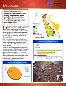 Delaware  W W W. F I S H H A B I TAT. O R G Delaware’s recreational and commercial fishing industries, which
