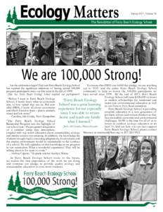 Spring 2013 | Volume 20  The Newsletter of Ferry Beach Ecology School We are 100,000 Strong!