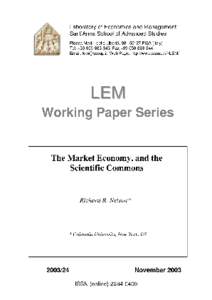 The Market Economy, and the Scientific Commons* Richard R. Nelson , Columbia University August 11, 2003  I. Introduction