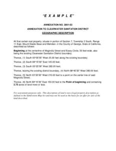 “E X A M P L E” ANNEXATION NO[removed]ANNEXATION TO CLEARWATER SANITATION DISTRICT GEOGRAPHIC DESCRIPTION  All that certain real property, situate in portion of Section 7, Township 2 South, Range