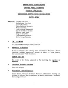 BARRIE POLICE SERVICE BOARD MINUTES - REGULAR MEETING TUESDAY, APRIL 22, 2014 BOARDROOM - BARRIE POLICE HEADQUARTERS PART I – OPEN