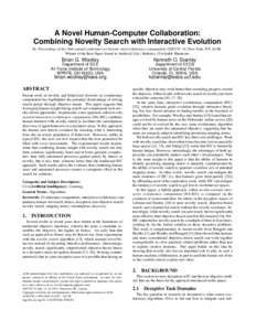 A Novel Human-Computer Collaboration: Combining Novelty Search with Interactive Evolution In: Proceedings of the 16th annual conference on Genetic and evolutionary computation, GECCO ’14, New York, NY. ACM Winner of th