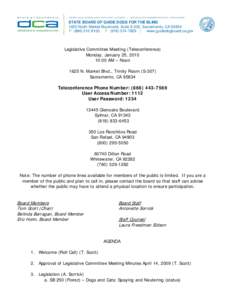 STATE BOARD OF GUIDE DOGS FOR THE BLIND 1625 North Market Boulevard, Suite S-202, Sacramento, CA[removed]P[removed]F[removed] | www.guidedogboard.ca.gov Legislative Committee Meeting (Teleconference)