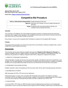 U of A Policies and Procedures On-Line (UAPPOL)  Approval Date: June 21, 2010 Most Recent Editorial Date: August 8, 2012 Parent Policy: Supply of Goods and Services Policy