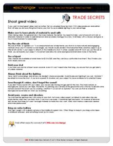 Send your story. Share your thoughts. Make your mark.  Shoot great video TRADE SECRETS