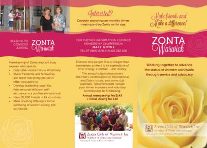 Consider attending our monthly dinner meeting and try Zonta on for size. REASONS TO CONSIDER JOINING