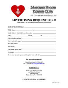 ADVERTISING REQUEST FORM Listed below is the information for our upcoming bloodmobile