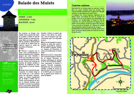 Balade des Mulets f SITUATION : Faycelles, à 9 km au sud ouest de Figeac par la D 19 f DÉPART : Aire aménagée à l’entrée du village DURÉE : 2 h00 LONGUEUR : 7 km