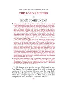 THE ORDER FOR THE ADMINISTRATION OF  THE LORD’S SUPPER OR  HOLY COMMUNION