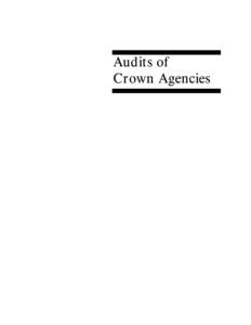 Audits of Crown Agencies Audits of Crown Agencies Contents