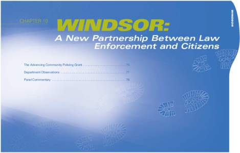 WINDSOR: A New Partnership Between Law Enforcement and Citizens The Advancing Community Policing Grant . . . . . . . . . . . . . . . . . . . . . . . . . . . . . .75 Department Observations . . . . . . . . . . . . . . . .