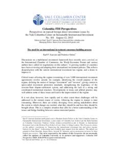 Columbia FDI Perspectives Perspectives on topical foreign direct investment issues by the Vale Columbia Center on Sustainable International Investment No. 101 August 12, 2013 Editor-in-Chief: Karl P. Sauvant (Karl.Sauvan