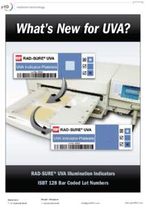 What’s New for UVA?  RAD-SURE® UVA Illumination Indicators ISBT 128 Bar Coded Lot Numbers Nederland