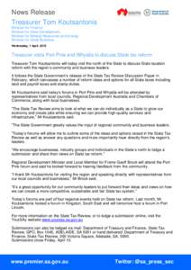 News Release Treasurer Tom Koutsantonis Minister for Finance Minister for State Development Minister for Mineral Resources and Energy Minister for Small Business