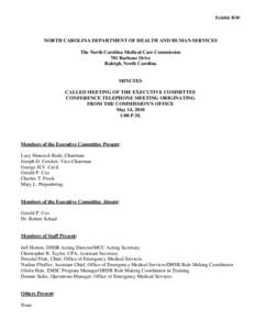 Exhibit B/10  NORTH CAROLINA DEPARTMENT OF HEALTH AND HUMAN SERVICES The North Carolina Medical Care Commission 701 Barbour Drive Raleigh, North Carolina