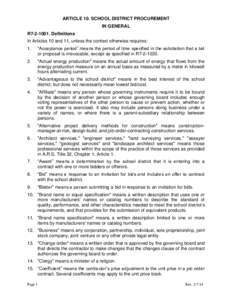 ARTICLE 10. SCHOOL DISTRICT PROCUREMENT IN GENERAL R7[removed]Definitions In Articles 10 and 11, unless the context otherwise requires: 1.