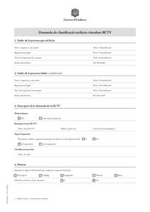 Govern d’Andorra  Demanda de classificació tarifaria vinculant RCTV 1. Dades de la persona que sol.licita Nom i cognom o raó social: