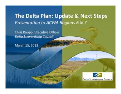 The Role & Responsibility of the  Delta Stewardship Council