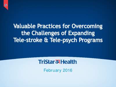 Valuable Practices for Overcoming the Challenges of Expanding  Tele-stroke & Tele-psych Programs