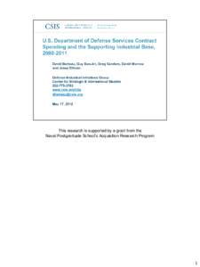 This research is supported by a grant from the Naval Postgraduate School’s Acquisition Research Program 1  Spending by the Department of Defense (DoD) on services contracts, which range