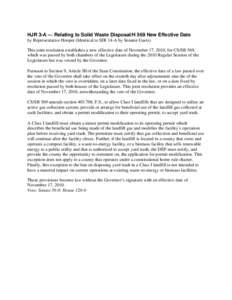 HJR 3-A — Relating to Solid Waste Disposal/H 569 New Effective Date by Representative Hooper (Identical to SJR 14-A by Senator Gaetz) This joint resolution establishes a new effective date of November 17, 2010, for CS/