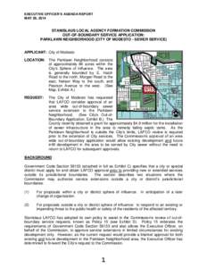 EXECUTIVE OFFICER’S AGENDA REPORT MAY 28, 2014 STANISLAUS LOCAL AGENCY FORMATION COMMISSION OUT-OF-BOUNDARY SERVICE APPLICATION: PARKLAWN NEIGHBORHOOD (CITY OF MODESTO - SEWER SERVICE)