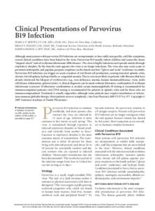 Clinical Presentations of Parvovirus B19 Infection JESSICA T. SERVEY, LT COL (SEL), USAF, MC, Travis Air Force Base, California BRIAN V. REAMY, COL, USAF, MC, Uniformed Services University of the Health Sciences, Bethesd