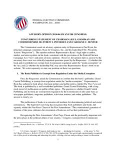 FEDERAL ELECTION COMMISSION WASHINGTON, D.C[removed]ADVISORY OPINION[removed]RYAN FOR CONGRESS) CONCURRING STATEMENT OF CHAIRMAN LEE E. GOODMAN AND COMMISSIONERS MATTHEW S. PETERSEN AND CAROLINE C. HUNTER