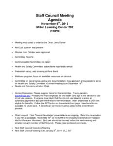 Staff Council Meeting Agenda November 6th, 2013 Miller Learning Center 207 2:30PM