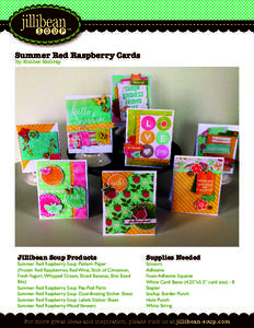 Summer Red Raspberry Cards By Kimber McGray Jillibean Soup Products  Summer Red Raspberry Soup Pattern Paper
