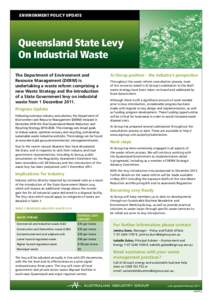 environment policy update  Queensland State Levy On Industrial Waste The Department of Environment and Resource Management (DERM) is
