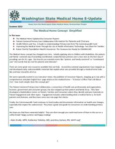 Washington State Medical Home E-Update News from the Washington State Medical Home Partnerships Project Summer[removed]The Medical Home Concept Simplified