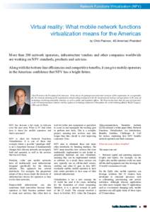 Network Functions Virtualization (NFV)  Virtual reality: What mobile network functions virtualization means for the Americas by Chris Pearson, 4G Americas President