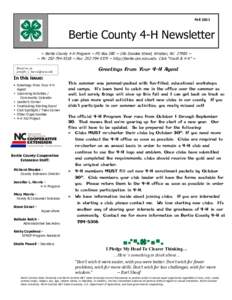 Fall[removed]Bertie County 4-H Newsletter ~ Bertie County 4-H Program ~ PO Box 280 ~ 106 Dundee Street, Windsor, NC 27983 ~ ~ Ph: [removed] ~ Fax: [removed] ~ http://bertie.ces.ncsu.edu Click “Youth & 4-H” ~