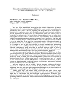 Below is the unedited draft of the article that has been accepted for publication (© Clinical Neurophysiology, 2004, V. 115, No 8, PBook review The Brain’s Alpha Rhythms and the Mind John Crosley Shaw. El