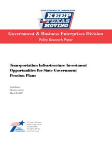 Government & Business Enterprises Division Policy Research Paper Transportation Infrastructure Investment Opportunities for State Government Pension Plans
