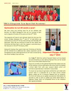 ISSUE ONE  MAY 2014 YMCA Glengowrie Gym Sport Club Newsletter