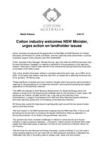 Media ReleaseCotton industry welcomes NSW Minister, urges action on landholder issues