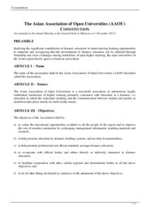 Constitution  The Asian Association of Open Universities (AAOU) CONSTITUTION (As amended at the Annual Meeting of the General Body in Malaysia on 1 December 2015.)