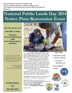 NAVAL WEAPONS STATION SEAL BEACH & THE SEAL BEACH NATIONAL WILDLIFE REFUGE & THE FRIENDS OF SEAL BEACH NATIONAL WILDLIFE REFUGE PRESENT...  National Public Lands Day 2014