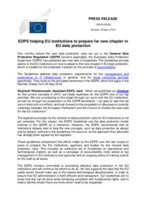 PRESS RELEASE EDPSBrussels, 26 March 2018 EDPS helping EU institutions to prepare for new chapter in EU data protection