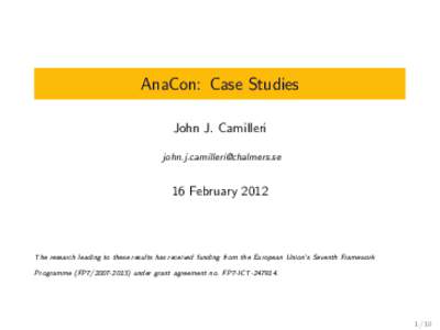 AnaCon: Case Studies John J. Camilleri  16 February 2012