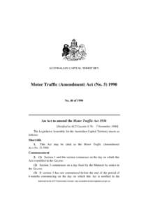 AUSTRALIAN CAPITAL TERRITORY  Motor Traffic (Amendment) Act (No[removed]No. 40 of 1990